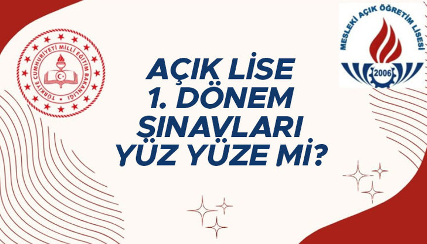 AÖL (AÇIK LİSE) sınavları yüz yüze mi 2023-2024 AÖL 1. dönem sınavları ne zaman yapılacak