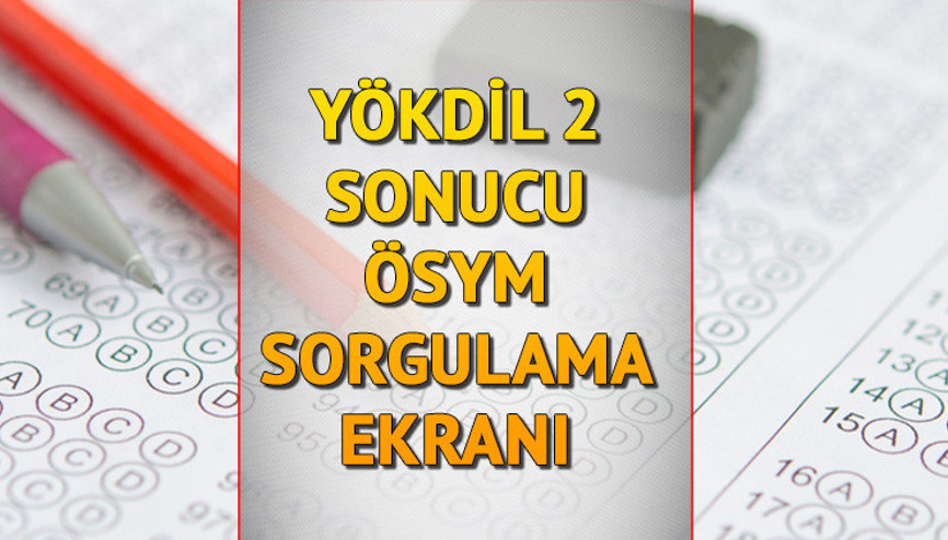 YÖKDİL SONUÇLARI ÖSYM SORGULAMA EKRANI: 2023 YÖKDİL/2 sonuçları açıklandı sonuc.osym.gov.tr ile YÖKDİL sınav sonucu görüntüleme... YÖKDİL SONUÇLARI ÖSYM SORGULAMA EKRANI: 2023 YÖKDİL/2 sonuçları açıklandı sonuc.osym.gov.tr ile YÖKDİL sınav sonucu görüntüleme...
