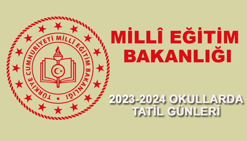 MEB 2023-2024 TATİL TAKVİMİ: Okullarda  ara tatil, yarıyıl tatili ve yaz tatili ne zaman