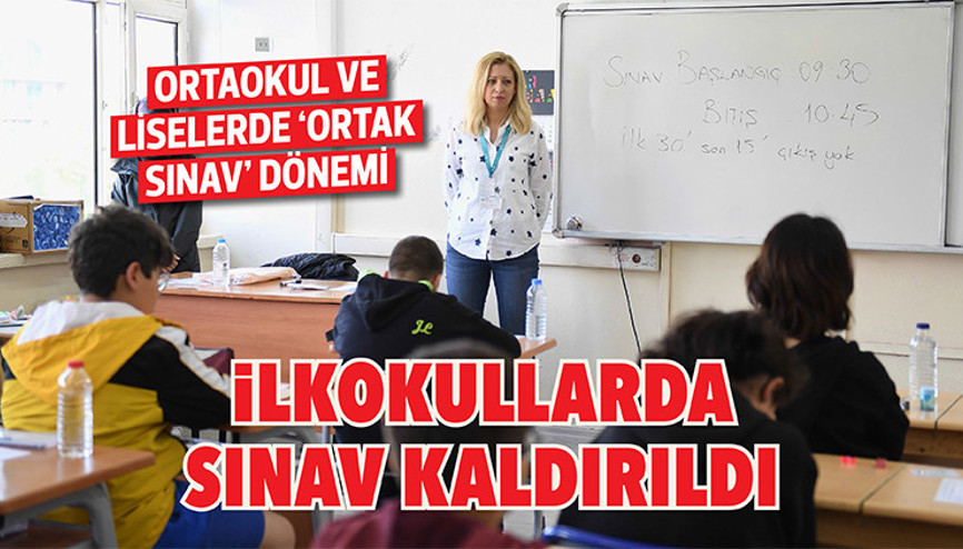 Ortaokul ve liselerde ‘ortak sınav’ dönemi... İlkokullarda artık sınav yok