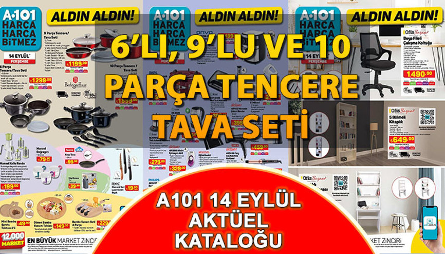 A101 14 EYLÜL Aktüel kataloğu bugün satışta A101’e tencere tava seti, çalışma koltuğu ve masası ile televizyon geliyor