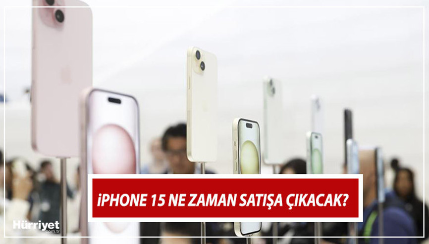 iPHONE 15 NE ZAMAN SATIŞA ÇIKACAK  iPhone 15 ne kadar, ön sipariş tarihi belli oldu mu  (iPhone 15, 15 Pro, 15 Pro Max Türkiye satış fiyatları)