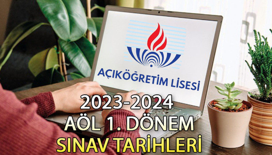 AÇIK LİSE SINAV TAKVİMİ 2023 | AÖL 1. dönem sınavları ne zaman MEB 2023-2024 Açık Lise AÖL 1. dönem sınavları online mı, yüz yüze mi olacak