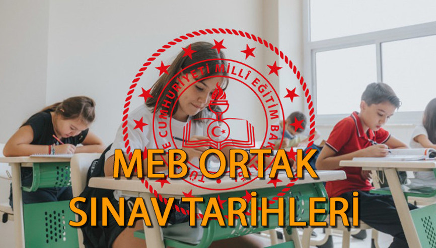 MEB ORTAK SINAV TARİHLERİ || Ortaokul ve liselerde ortak sınav ne zaman, hangi derslerden yapılacak İşte, MEB açıklaması...