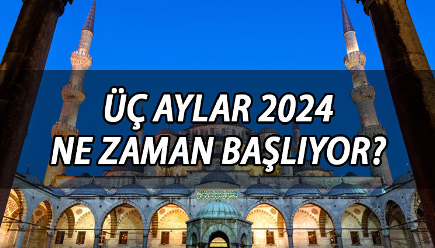 ÜÇ AYLAR NE ZAMAN BAŞLAYACAK 2024 | Recep, Şaban, Ramazan ayı 2023 ne zaman başlıyor, hangi tarihte İşte üç aylar Diyanet takvimi ÜÇ AYLAR NE ZAMAN BAŞLAYACAK 2024 | Recep, Şaban, Ramazan ayı 2023 ne zaman başlıyor, hangi tarihte İşte üç aylar Diyanet takvimi