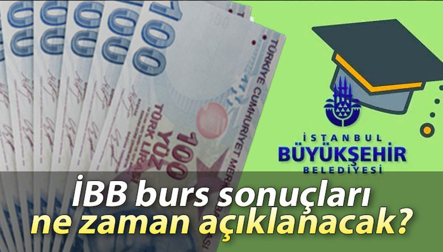 İBB BURS BAŞVURU SONUÇLARI ne zaman açıklanacak 2023-2024 İBB üniversite burs başvuruları devam ediyor mu, şartları neler İBB BURS BAŞVURU SONUÇLARI ne zaman açıklanacak 2023-2024 İBB üniversite burs başvuruları devam ediyor mu, şartları neler