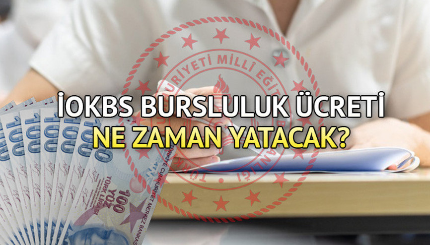 BURSLULUK PARASI NE ZAMAN YATACAK 2023 İOKBS burs ücretleri Ekim ayında yatacak mı, nasıl sorgulanır İşte ödeme tarihi...