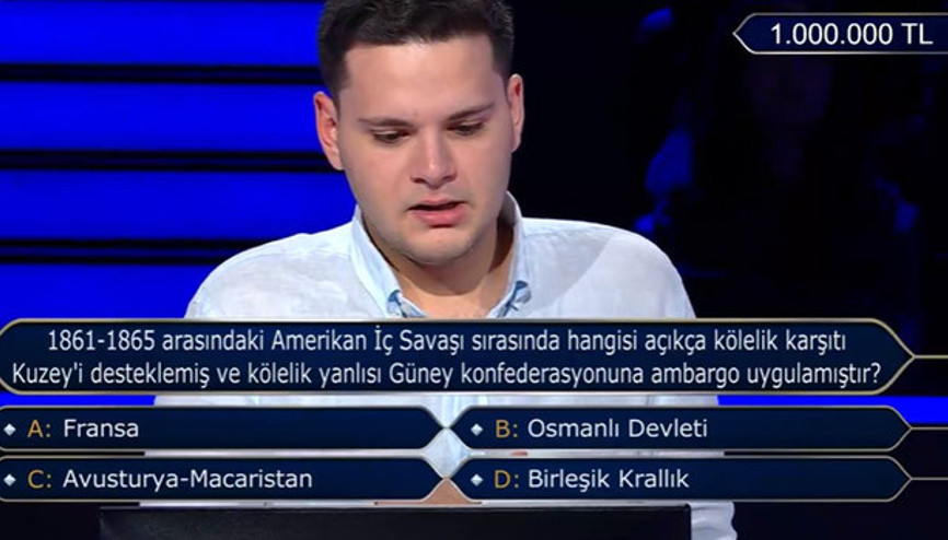 Kim Milyoner Olmak İsterde 1 milyon TLlik soru | Amerikan İç Savaşı sırasında hangisi açıkça kölelik karşıtı Kuzeyi desteklemiş ve kölelik yanlısı Güney konfederasyonuna ambargo uygulamıştır Kim Milyoner Olmak İsterde 1 milyon TLlik soru | Amerikan İç Savaşı sırasında hangisi açıkça kölelik karşıtı Kuzeyi desteklemiş ve kölelik yanlısı Güney konfederasyonuna ambargo uygulamıştır