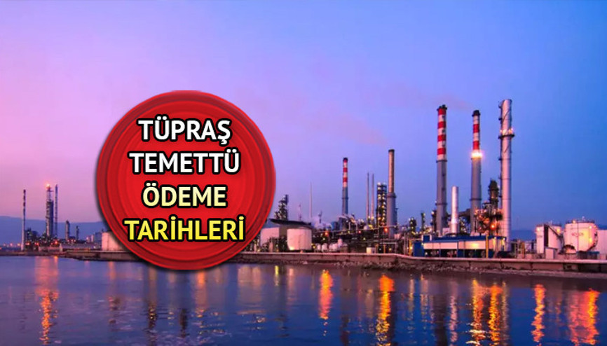 Tüpraş temettü saat kaçta yatar, hesaba geçti mi 3 Ekim Tüpraş (TUPRS) temettü yattı mı