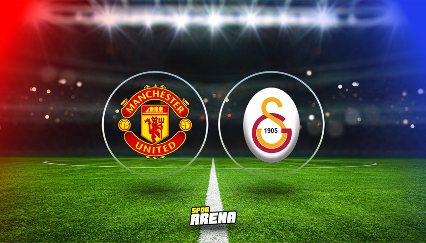Manchester United Galatasaray maçı ne zaman saat kaçta hangi kanalda İşte UEFA Şampiyonlar Ligi Manchester United Galatasaray maçı canlı yayın bilgisi