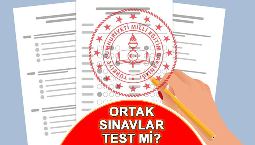 Ortak sınavlar test mi, yazılı mı olacak MEB ortaokul ve lise sınavları nasıl yapılacak 2023 1. dönem ortak sınav takvimi...