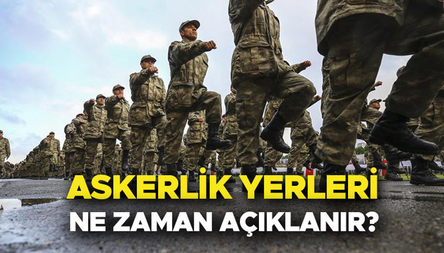 ASKERLİK YERLERİ NE ZAMAN AÇIKLANACAK MSB 2023 Kasım celbi askerlik yerleri hangi tarihte açıklanacak Askerlik yeri sorgulama ekranı e-Devlette olacak