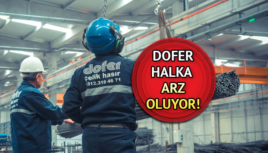 Talep toplama başladı DOFER KATILIM ENDEKSİNE UYGUN MU Dofer Yapı halka arz hangi bankalar, eşit mit oransal mı, kaç lot verir