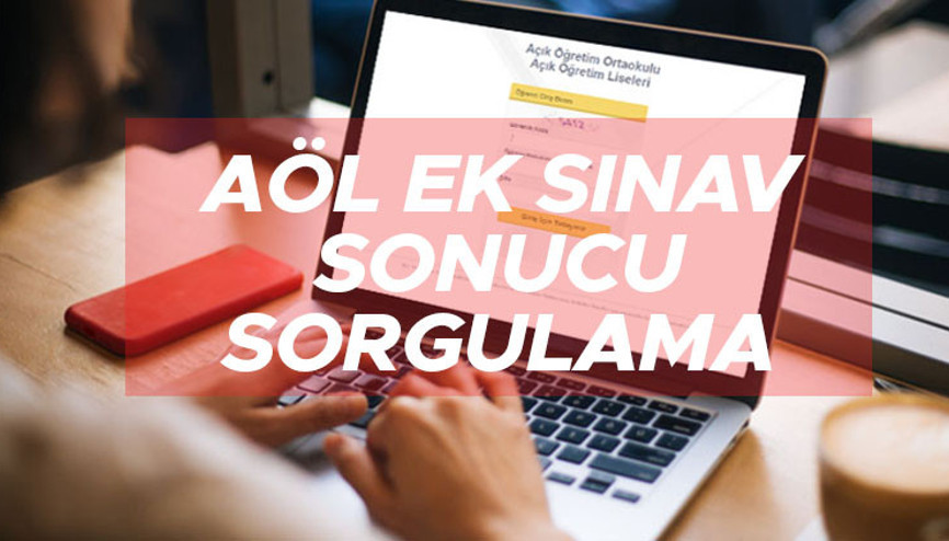 AÖL EK SINAV SONUÇLARI meb.gov.tr açıklandı mı Açık lise sınav sonucu nasıl sorgulanır AÖL EK SINAV SONUÇLARI meb.gov.tr açıklandı mı Açık lise sınav sonucu nasıl sorgulanır