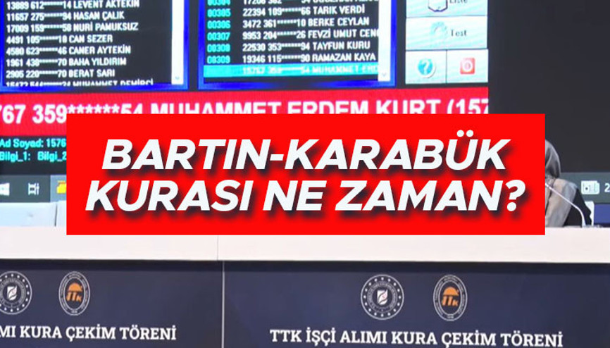 TTK İŞÇİ ALIMI Bartın ve Karabük kura çekimi ne zaman, saat kaçta TTK Karabük ve Bartın işçi alımı kaç kişi başvuru yaptı