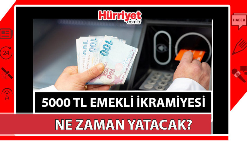 5 BİN TL EMEKLİ İKRAMİYESİ NE ZAMAN YATACAK EYTliler 29 Ekim emekli ikramiyesi alacak mı İşte emekliye 5 bin TL ödeme tarihi