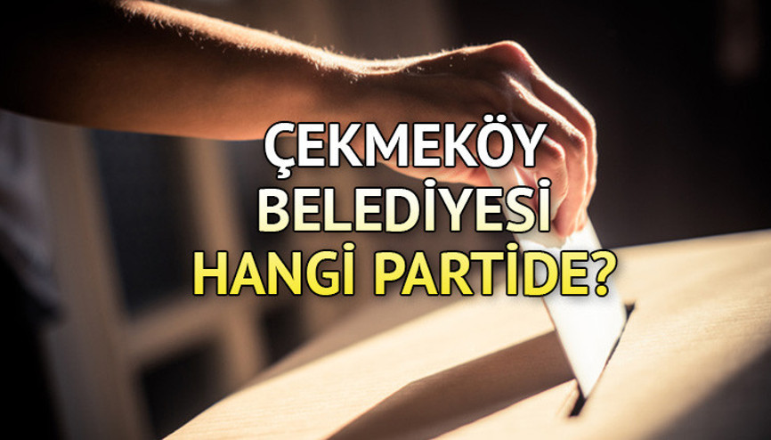 Çekmeköy Belediyesi hangi partide Çekmeköy Belediye Başkanı kimdir 2019 Çekmeköy yerel seçim sonuçları... Çekmeköy Belediyesi hangi partide Çekmeköy Belediye Başkanı kimdir 2019 Çekmeköy yerel seçim sonuçları...