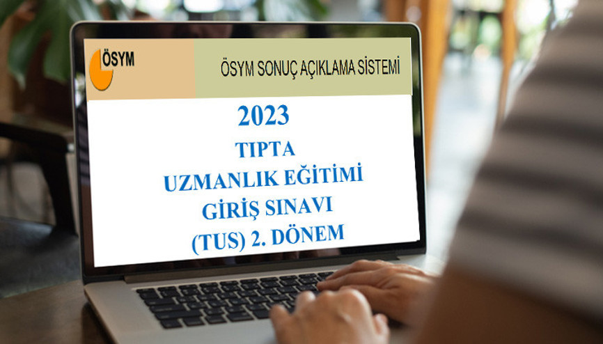 TUS SONUÇLARI ÖSYM EKRANINDA Tıpta Uzmanlık Eğitimi Giriş Sınavı 2. dönem sınav sonuçları açıklandı İşte sonuc.osym.gov.tr ile TUS sonucu sorgulama sayfası TUS SONUÇLARI ÖSYM EKRANINDA Tıpta Uzmanlık Eğitimi Giriş Sınavı 2. dönem sınav sonuçları açıklandı İşte sonuc.osym.gov.tr ile TUS sonucu sorgulama sayfası