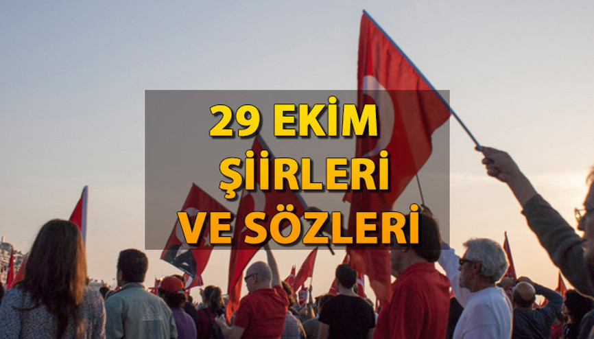 29 Ekim Cumhuriyet Bayramı şiirleri ve sözleri | Atatürk’ün Cumhuriyet ile ilgili kullandığı sözler 29 Ekim Cumhuriyet Bayramı şiirleri ve sözleri | Atatürk’ün Cumhuriyet ile ilgili kullandığı sözler