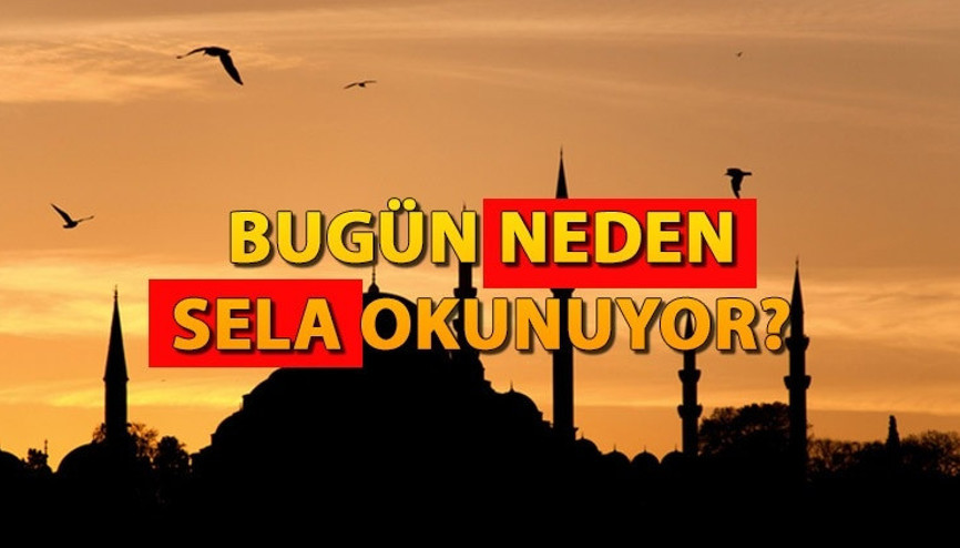 Bugün neden sela okunuyor Diyanet İşleri Başkanı Ali Erbaştan son dakika açıklaması Bugün neden sela okunuyor Diyanet İşleri Başkanı Ali Erbaştan son dakika açıklaması