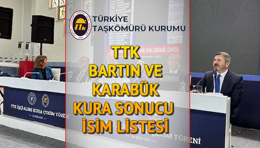 TTK BARTIN KARABÜK KURA SONUCU VE İSİM LİSTESİ 20 Ekim: Türkiye Taşkömürü kurumu 500 işçi alımı asil ve yedek isim listesi... Bartın kura çekimi tamamlandı