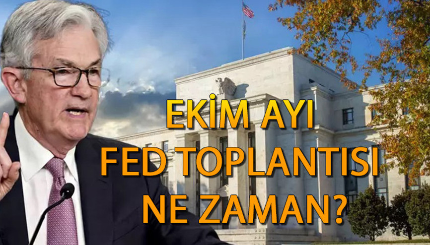 FED faiz kararı Ekim 2023 || ABD Merkez Bankası FED faiz kararı toplantısı ne zaman, saat kaçta