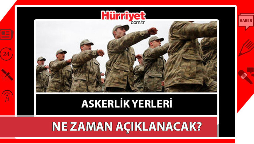 Askerlik yerleri ne zaman açıklanacak 2023 Kasım celbi askerlik yerleri E-Devlet sorgulama detayları Askerlik yerleri ne zaman açıklanacak 2023 Kasım celbi askerlik yerleri E-Devlet sorgulama detayları
