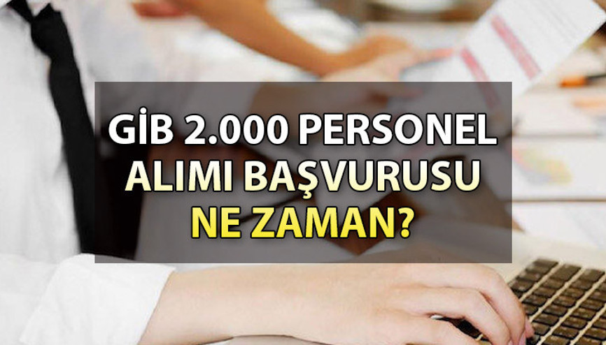 GİB 2 bin personel alımı yapacak Duyuru paylaşıldı.. İşte, şartlar ve detaylar GİB 2 bin personel alımı yapacak Duyuru paylaşıldı.. İşte, şartlar ve detaylar