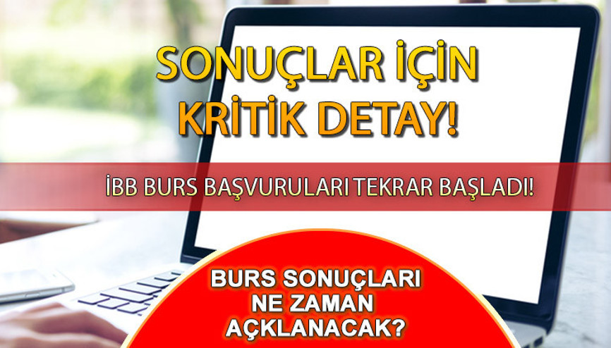 İBB burs sonuçları için kritik detay… 2023-2024 İBB üniversite burs başvuru sonuçları açıklandı mı, ne zaman açıklanacak