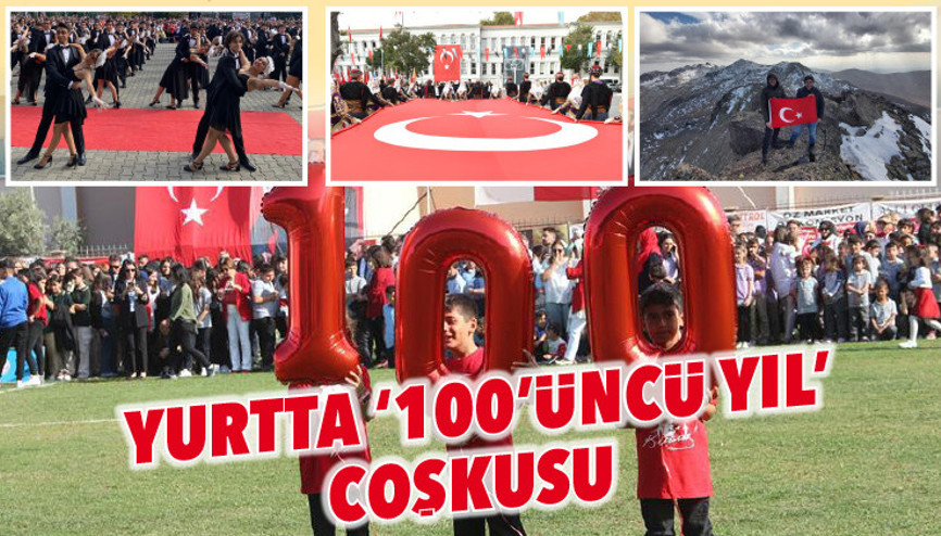 Yurtta ‘100’üncü yıl’ coşkusu