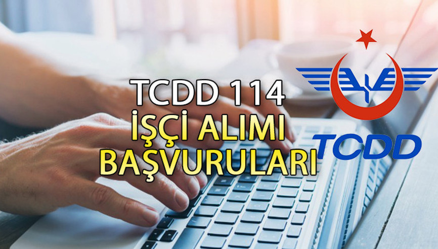 TCDD 114 işçi alımı başvurusu ne zaman, şartları neler KPSS şartı aranmıyor İŞKUR TCDD personel alımı 2023 detayları...