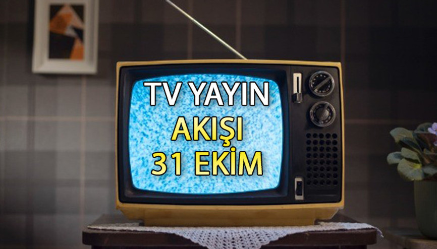 TV YAYIN AKIŞI 31 EKİM 2023 LİSTESİ || Bu akşam tvde ne var Bugün televizyonda neler var Kanal D, Star TV, Show TV, ATV, TV8, TRT1, Fox TV yayın akışı