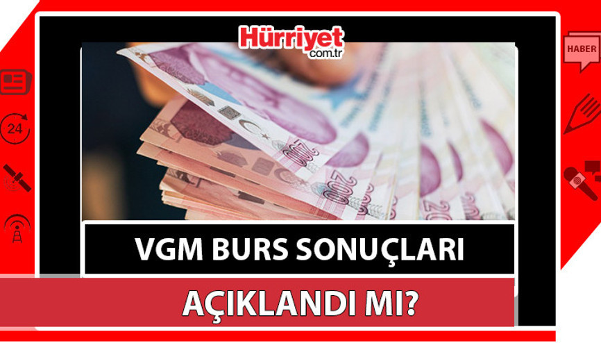 VGM burs sonuçları sorgulama ekranı (vgm.gov.tr) açıldı mı VGM burs başvuru sonuçları ne zaman açıklanacak Vakıflar Genel Müdürlüğü VGM ortaöğrenim, yükseköğrenim burs sonucu son durum