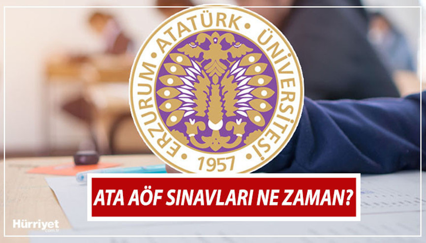 ATA AÖF SINAV YERLERİ AÇIKLANDI MI 2023-2024 ATA AÖF sınavları ne zaman yapılacak (Atatürk Üniversitesi)