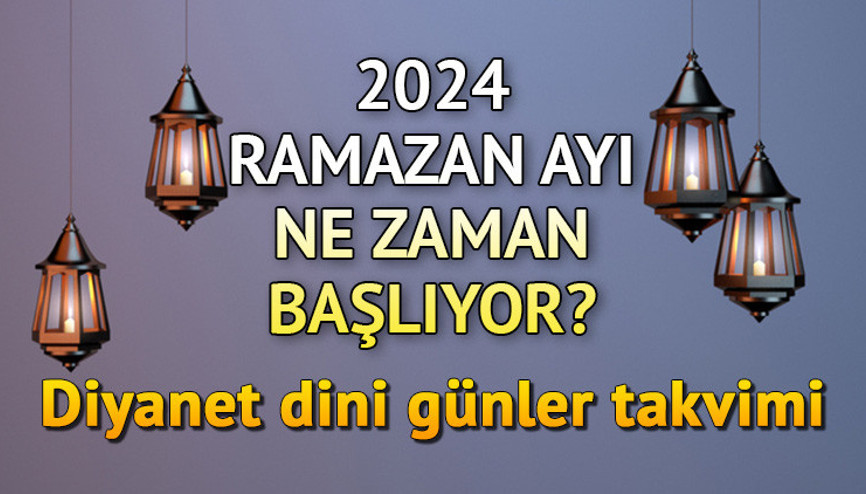 RAMAZAN BAŞLANGIÇ TARİHİ 2024: Ramazan ayı ne zaman İlk sahur ve oruç hangi gün İşte 2024 Diyanet takvimi ile Ramazan Bayramı tarihleri..