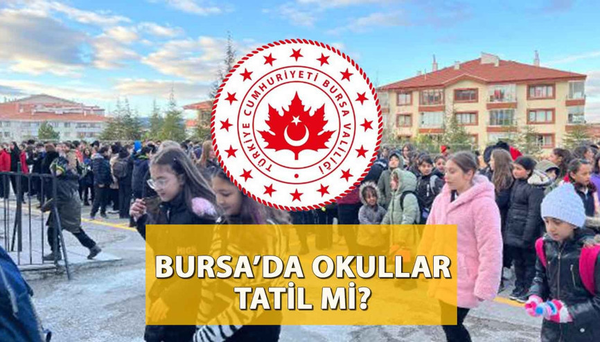 BURSA’DA BUGÜN OKULLAR TATİL Mİ 27 Kasım Pazartesi Bursa’da okullar tatil oldu mu Bursa Valiliği açıklama yaptı mı