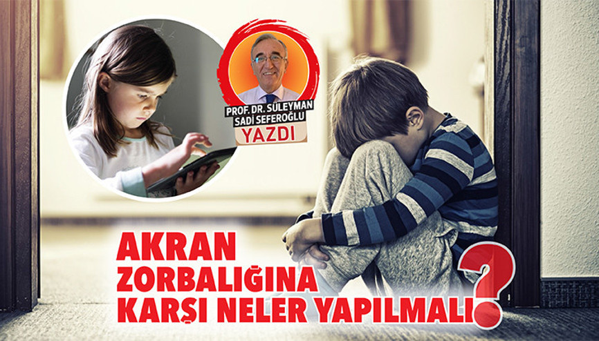 Akran zorbalığına karşı neler yapılmalı