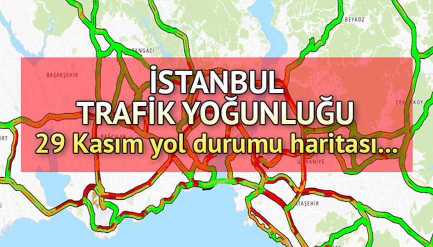 İSTANBUL ANLIK TRAFİK YOĞUNLUĞU SON DURUM: 29 Kasım Çarşamba İstanbul trafik yoğunluğu şu an nasıl, yüzde kaç İşte güncel yol durumu haritası ekranı...