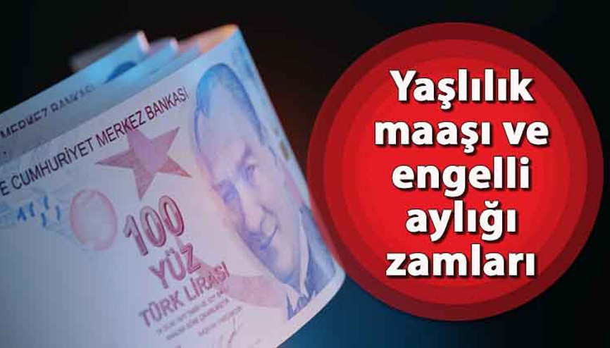 Yaşlılık maaşı ve engelli aylığı 2024 yılında ne kadar olacak Asgari ücretle birlikte o ödemelerde artacak