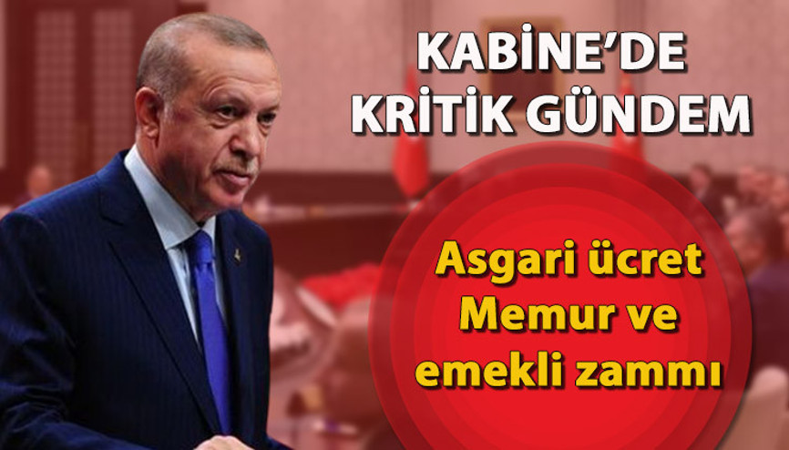 KABİNE TOPLANTISI NE ZAMAN, SAAT KAÇTA Kabine Toplantısı bugün mü, başladı mı Gözler Asgari ücret, memur ve emekli zammına çevrildi KABİNE TOPLANTISI NE ZAMAN, SAAT KAÇTA Kabine Toplantısı bugün mü, başladı mı Gözler Asgari ücret, memur ve emekli zammına çevrildi