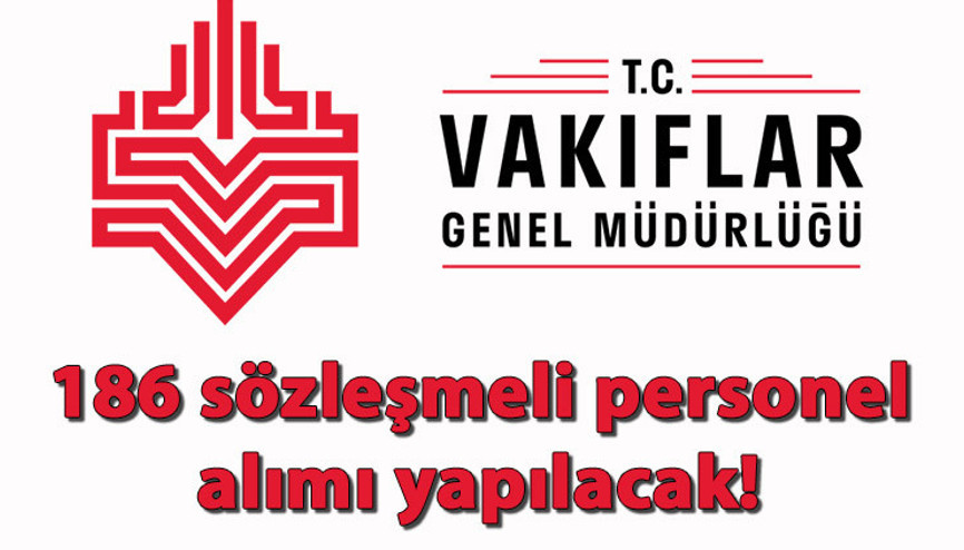 VGM personel alımı yapılacak iller 2023 Vakıflar Genel Müdürlüğü personel alımı başvurusu ne zaman, şartları neler Koruma ve güvenlik görevlisi, temizlik personeli ve şoför alımı şartları ve başvuru tarihleri