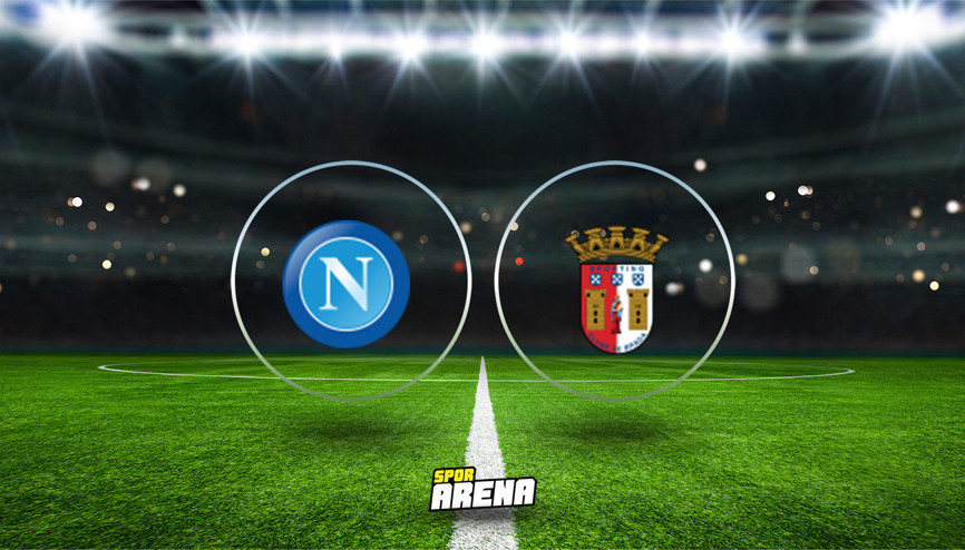 Napoli Braga maçı ne zaman, Napoli Braga maçı saat kaçta hangi kanalda, şifreli mi İşte canlı yayın bilgileri