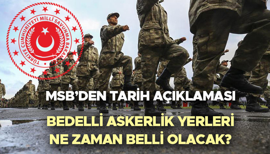 BEDELLİ ASKERLİK YERLERİ NE ZAMAN AÇIKLANACAK || Bedelli askerlik başvurusu nasıl yapılır, bedelli askerlik ücreti nereye yatırılacak MSBden son başvuru tarihi ile celp ve sevk dönemleri duyurusu