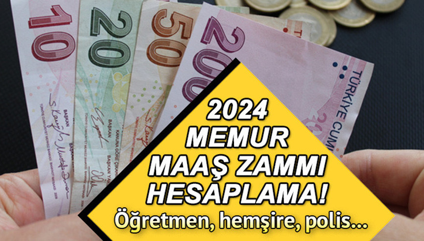 MEMUR MAAŞ ZAMMI 2024 HABERLERİ: Ocak ayında memur maaşı ne kadar artacak, % kaç zam gelecek Yeni Öğretmen, polis, hemşire aylıkları hangi gün açıklanacak