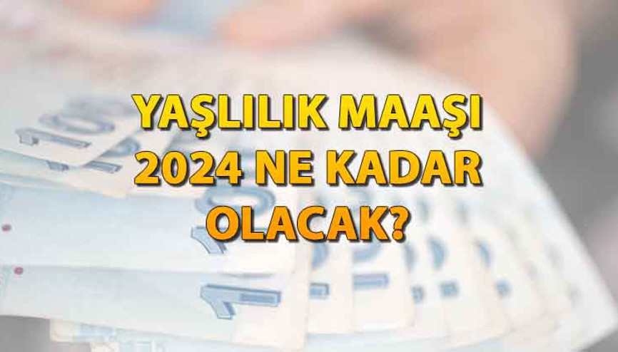 Yaşlılık maaşı için gözler asgari ücret zammında 2024 Yaşlılık maaşı ne kadar olacak, % kaç zamlanacak 65 yaş maaşı son dakika