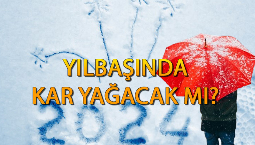 Yılbaşında hava nasıl olacak, kar yağacak mı 2024 Prof. Dr. Orhan Şen açıkladı Yılbaşı hava durumu 2024 tahminleri