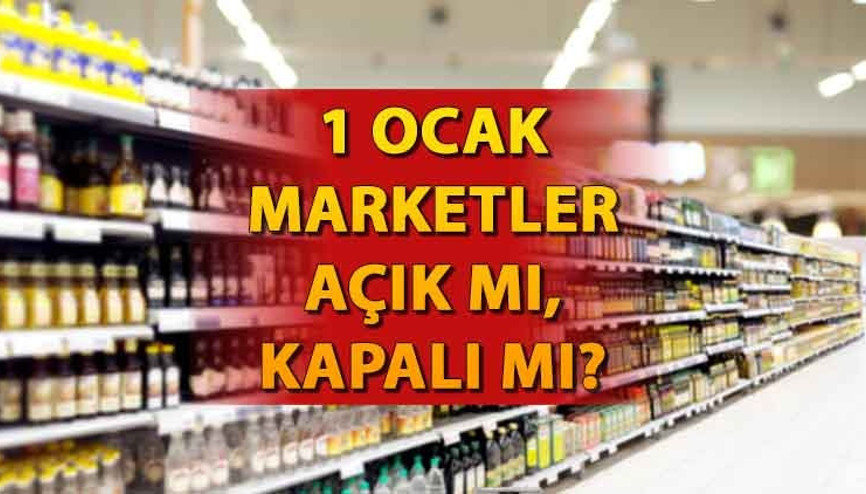 YILBAŞI MARKETLER AÇIK MI 1 Ocak A101, BİM, ŞOK, Carrefour, Migros çalışma saatleri
