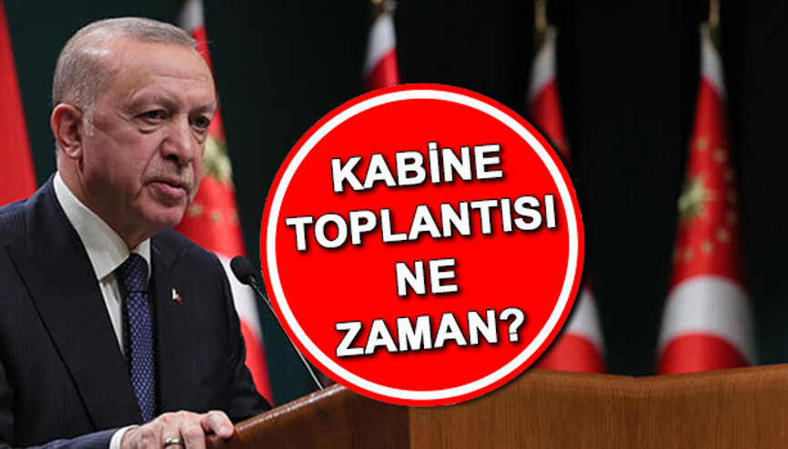 Kabine toplantısı ne zaman yapılacak 2024 Ocak ilk Kabine toplantısı hangi gün, bu hafta yapılacak mı Memur ve emekli zammı belli oluyor Gözler Kabine toplantısı konuları ve kararlarında...