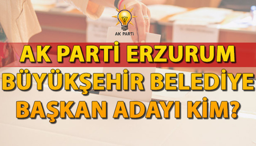 AK Parti Erzurum Büyükşehir Belediyesi Başkan adayı kim oldu AK Parti Erzurum Belediye Başkanı adayı Mehmet Sekmen kimdir