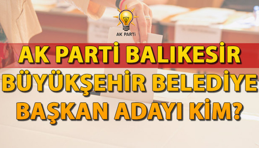 Yücel Yılmaz kimdir AK Parti Balıkesir Büyükşehir Belediye Başkanı adayı 2024 kim oldu AK Parti Balıkesir Başkanı Adayı Yücel Yılmaz kimdir